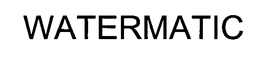 WATERMATIC