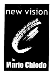 NEW VISION BY MARIO CHIODO