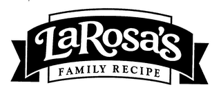 LAROSA'S FAMILY RECIPE