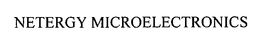 Netergy Microelectronics, Inc.