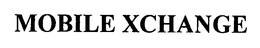 MOBILE XCHANGE