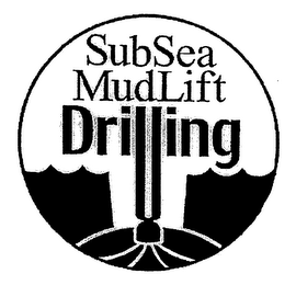 SUBSEA MUDLIFT DRILLING