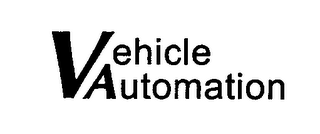 VEHICLE AUTOMATION