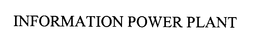 INFORMATION POWER PLANT