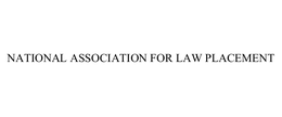 NATIONAL ASSOCIATION FOR LAW PLACEMENT