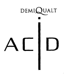 DEMI QUALT ACID