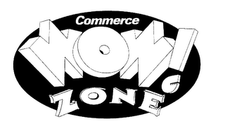 COMMERCE WOW! ZONE