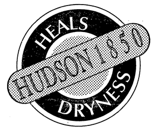 HUDSON 1850 HEALS DRYNESS