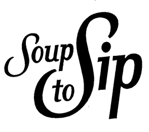 SOUP TO SIP