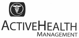 ACTIVEHEALTH MANAGEMENT