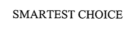 SMARTEST CHOICE
