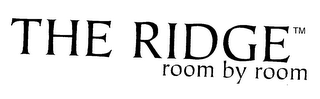 THE RIDGE ROOM BY ROOM