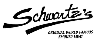 SCHWARTZ'S ORIGINAL WORLD FAMOUS SMOKED MEAT