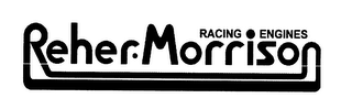 REHER-MORRISON RACING ENGINES