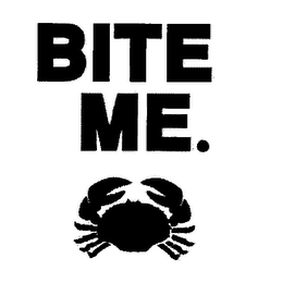 BITE ME.