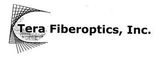 TERA. FIBEROPTICS, INC.