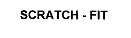 SCRATCH - FIT