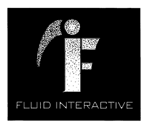 IF FLUID INTERACTIVE