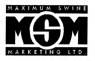 MAXIMUM SWINE MSM MARKETING LTD.