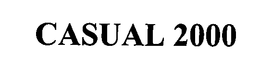 CASUAL 2000
