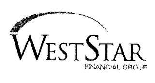 WESTSTAR FINANCIAL GROUP
