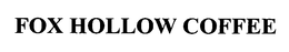 FOX HOLLOW COFFEE
