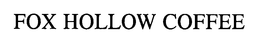 Fox Hollow Coffee, Inc.