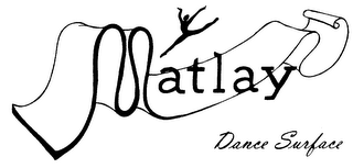 MATLAY DANCE SURFACE