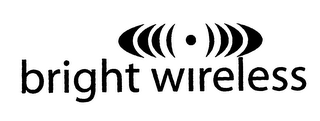 BRIGHT WIRELESS