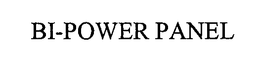 BI-POWER PANEL