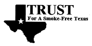 TRUST FOR A SMOKE-FREE TEXAS