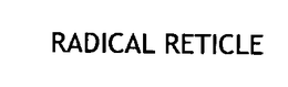 RADICAL RETICLE