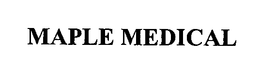 MAPLE MEDICAL