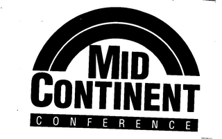 MID-CONTINENT CONFERENCE