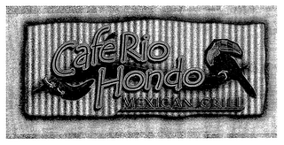 CAFE RIO HONDO MEXICAN GRILL