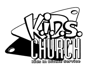 K.I.D.S. CHURCH KIDS IN DIVINE SERVICE