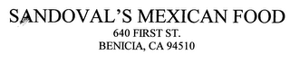 SANDOVAL'S MEXICAN FOOD 640 FIRST ST.  BENICIA, CA 94510