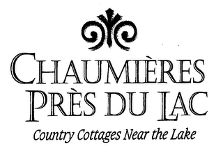 CHAUMIERES PRES DU LAC COUNTRY COTTAGESNEAR THE LAKE