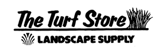 THE TURF STORE LANDSCAPE SUPPLY