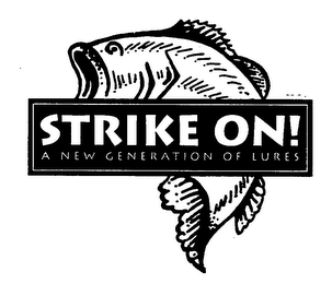 STRIKE ON! A NEW GENERATION OF LURES