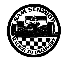 SAM SCHMIDT RACING TO RECOVERY 99