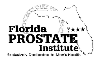 FLORIDA PROSTATE INSTITUTE EXCLUSIVELY DEDICATED TO MEN'S HEALTH