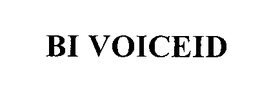 BI VOICEID