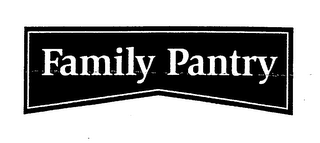 FAMILY PANTRY