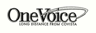 ONEVOICE LONG DISTANCE FROM COVISTA