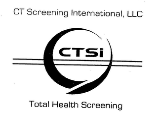 CT SCREENING INTERNATIONAL, LLC TOTAL HEALTH SCREENING CTSI