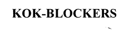 KOK-BLOCKERS