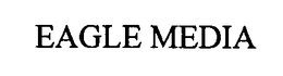 EAGLE MEDIA