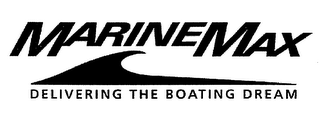 MARINEMAX DELIVERING THE BOATING DREAM