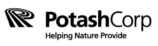 P POTASHCORP HELPING NATURE PROVIDE